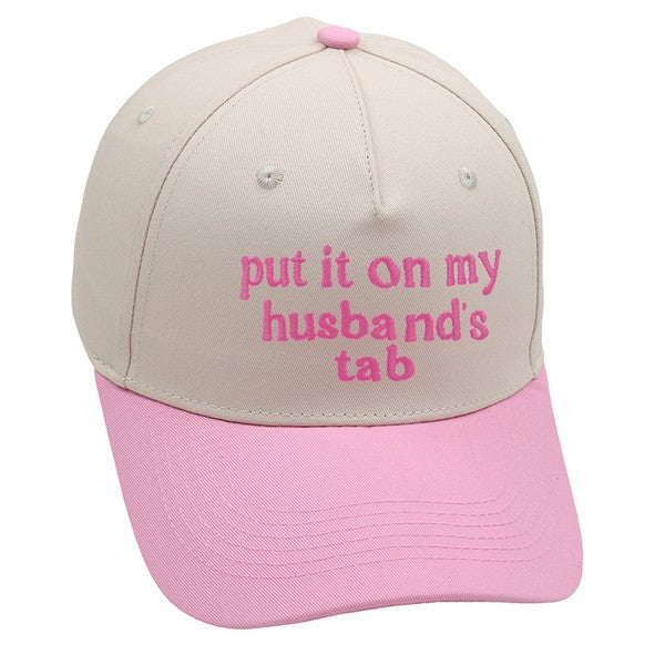 "Put It On My Husbands Tab" Baseball Cap