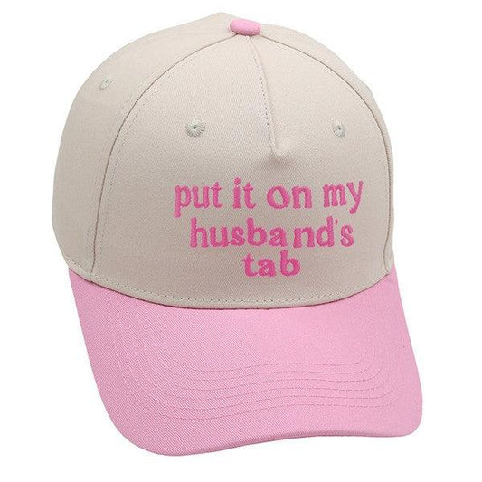 "Put It On My Husbands Tab" Baseball Cap - Southern Sassy Boutique