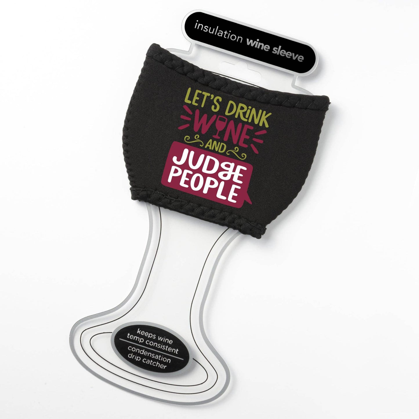 Drink & Judge Wine Glass Sleeve