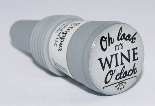 Oh Look it's Wine O'clock Bottle Stopper - Southern Sassy Boutique