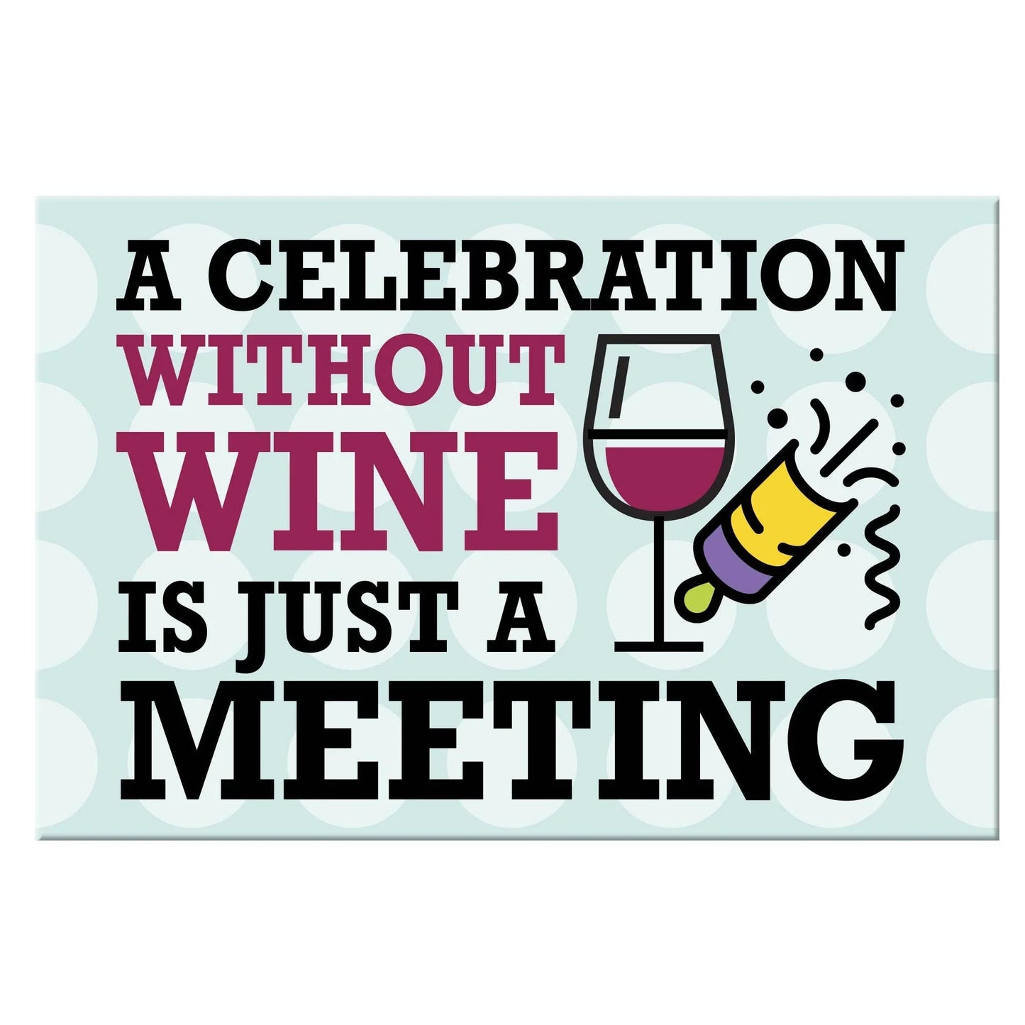 Celebration Magnet - Southern Sassy Boutique