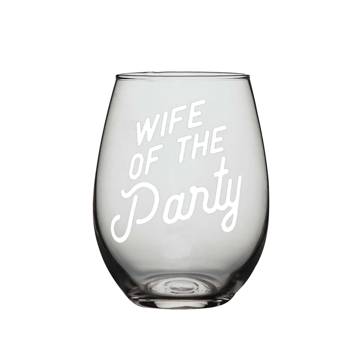 Wine Glass, Wife of the Party - Southern Sassy Boutique