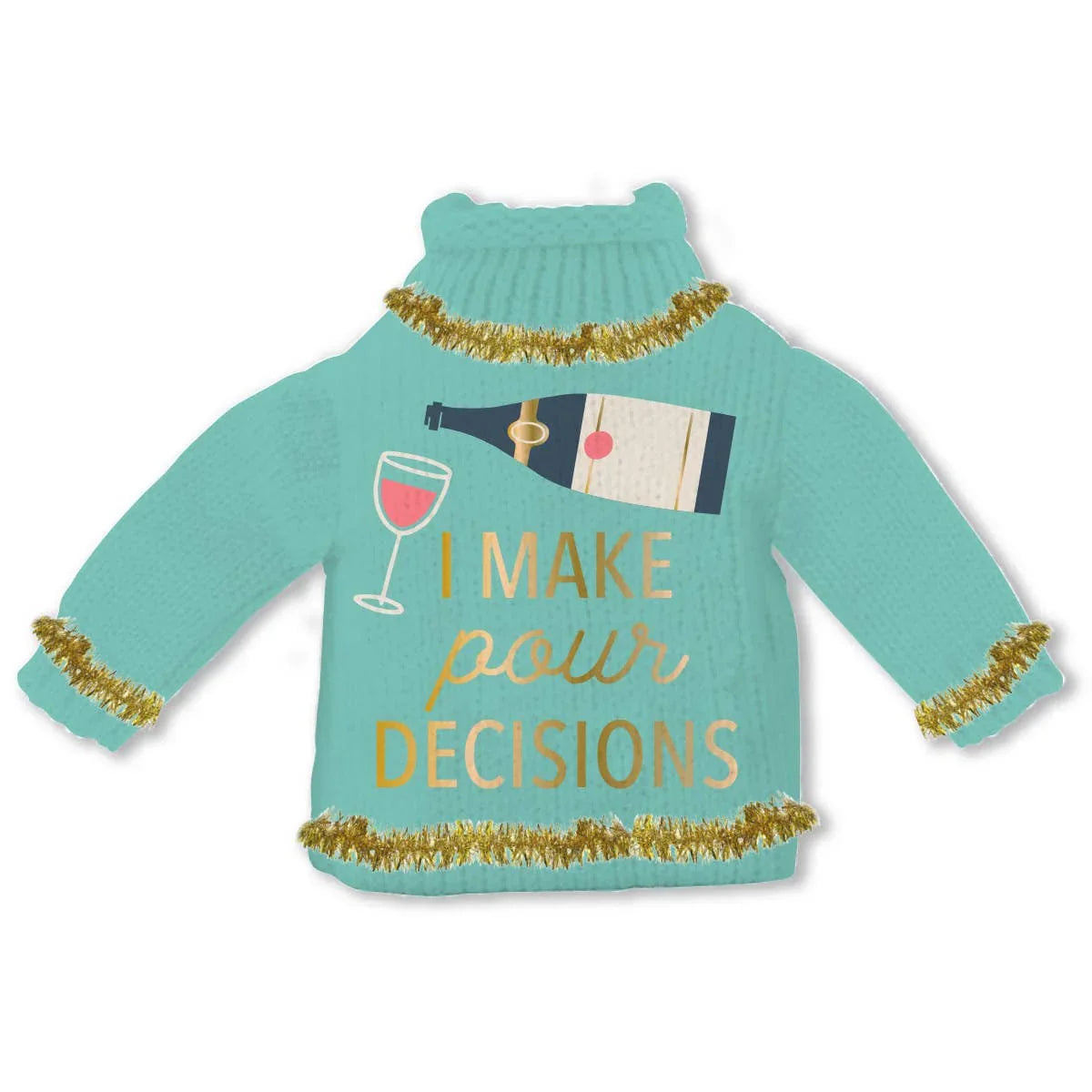 Wine Bottle Sweater | Pour Decisions - Southern Sassy Boutique