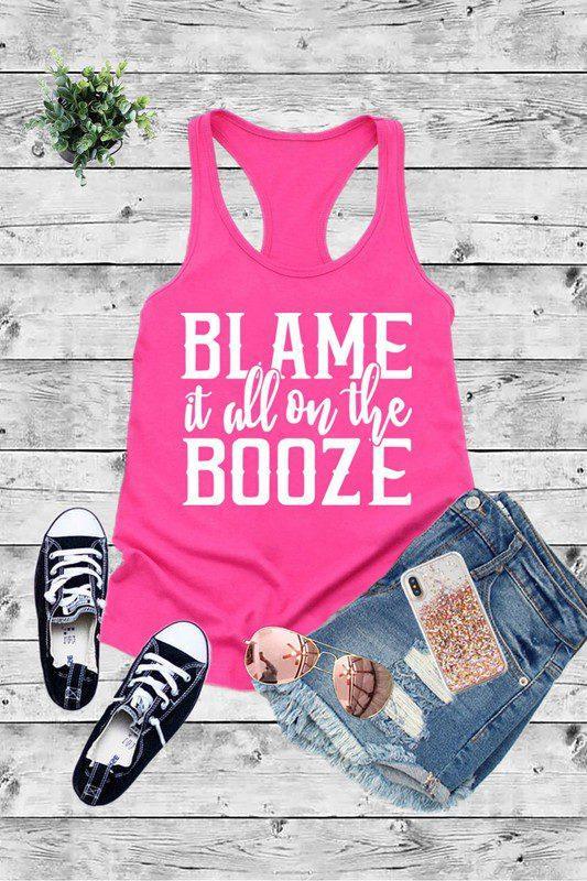 Blame It On The Booze Tank Top - Southern Sassy Boutique