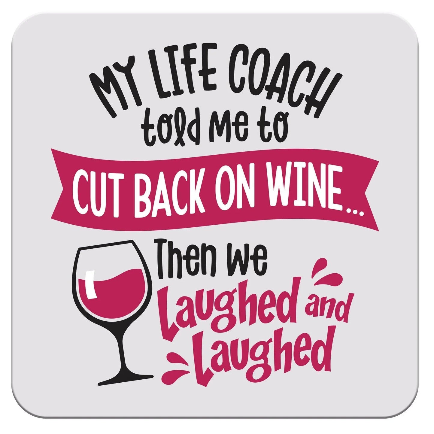 NEW! My Life Coach Coaster - Southern Sassy Boutique