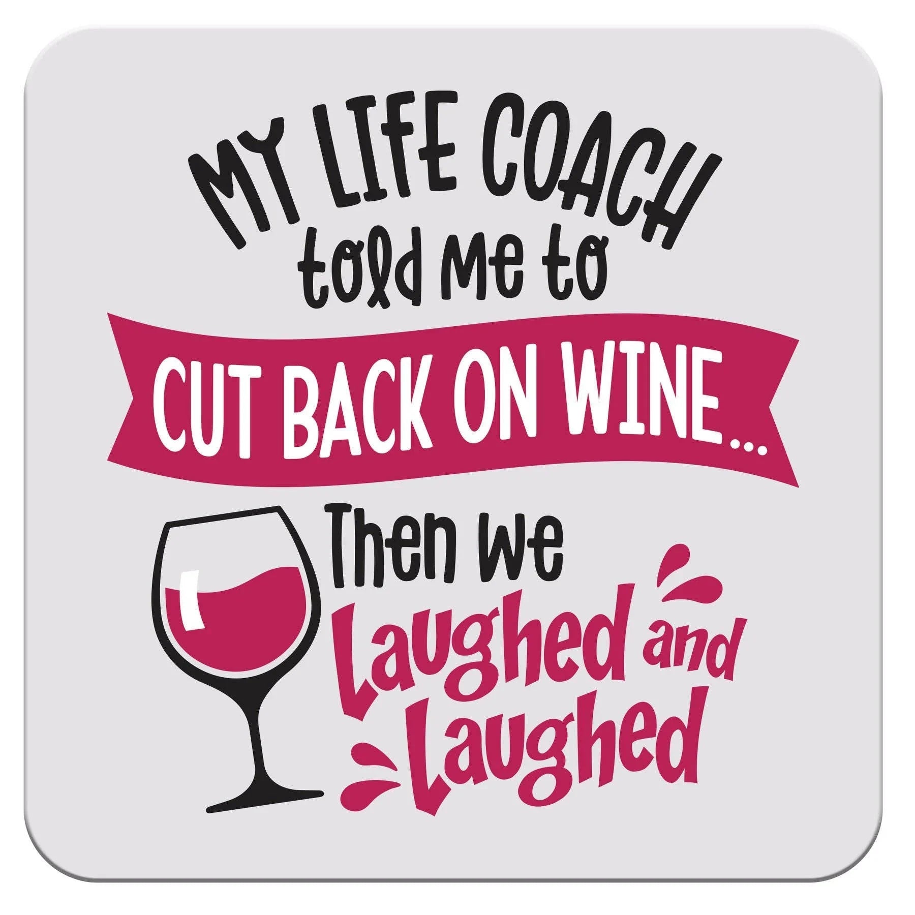 NEW! My Life Coach Coaster - Southern Sassy Boutique