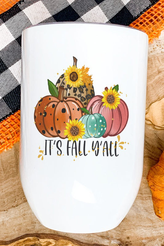 Its Fall Yall Pumpkins Sunflowers Wine Tumbler