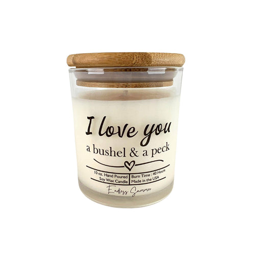 I Love You a bushel and a peck Clear Candle  Soy Wax Candles
