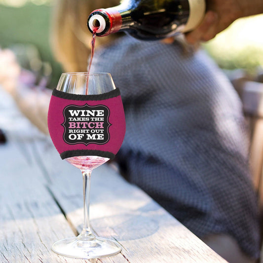 Wine Takes the Bitch Wine Glass Sleeve