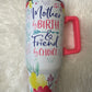 Celebrate Mom Theme 40oz Insulated Cup
