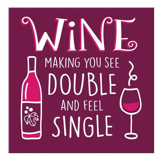 New! Wine Feel Single Magnet - Southern Sassy Boutique