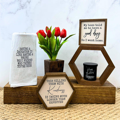 Having A Daughter Is Like Having A Broke Best Tea Towel - Southern Sassy Boutique