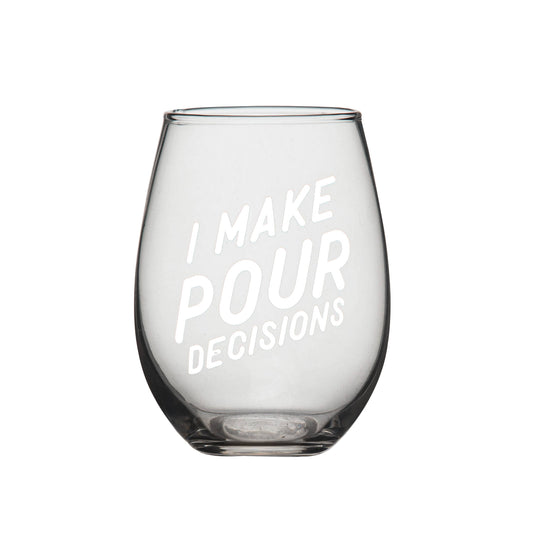 Wine Glass, Pour Decisions