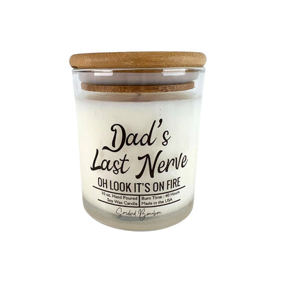 Dads Last Nerve - Fathers Day Gifts Candles - Soy Wax Candle - Southern Sassy Boutique