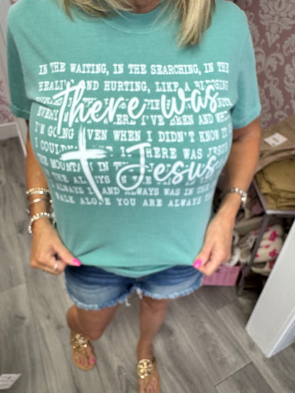 There Was Jesus Short Sleeve Shirt