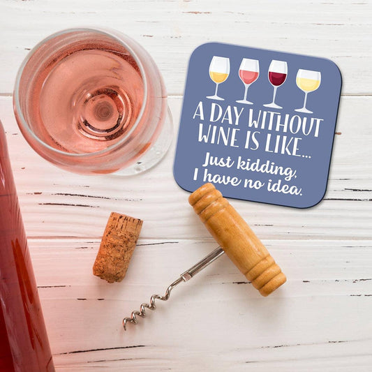 Day Without Wine Coaster - Southern Sassy Boutique