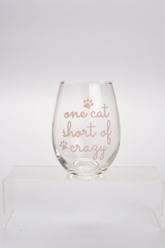 Wine Glass, One Cat Short of Crazy