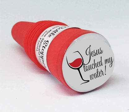 Jesus Touched my Water Bottle Stopper (on red base) - Southern Sassy Boutique