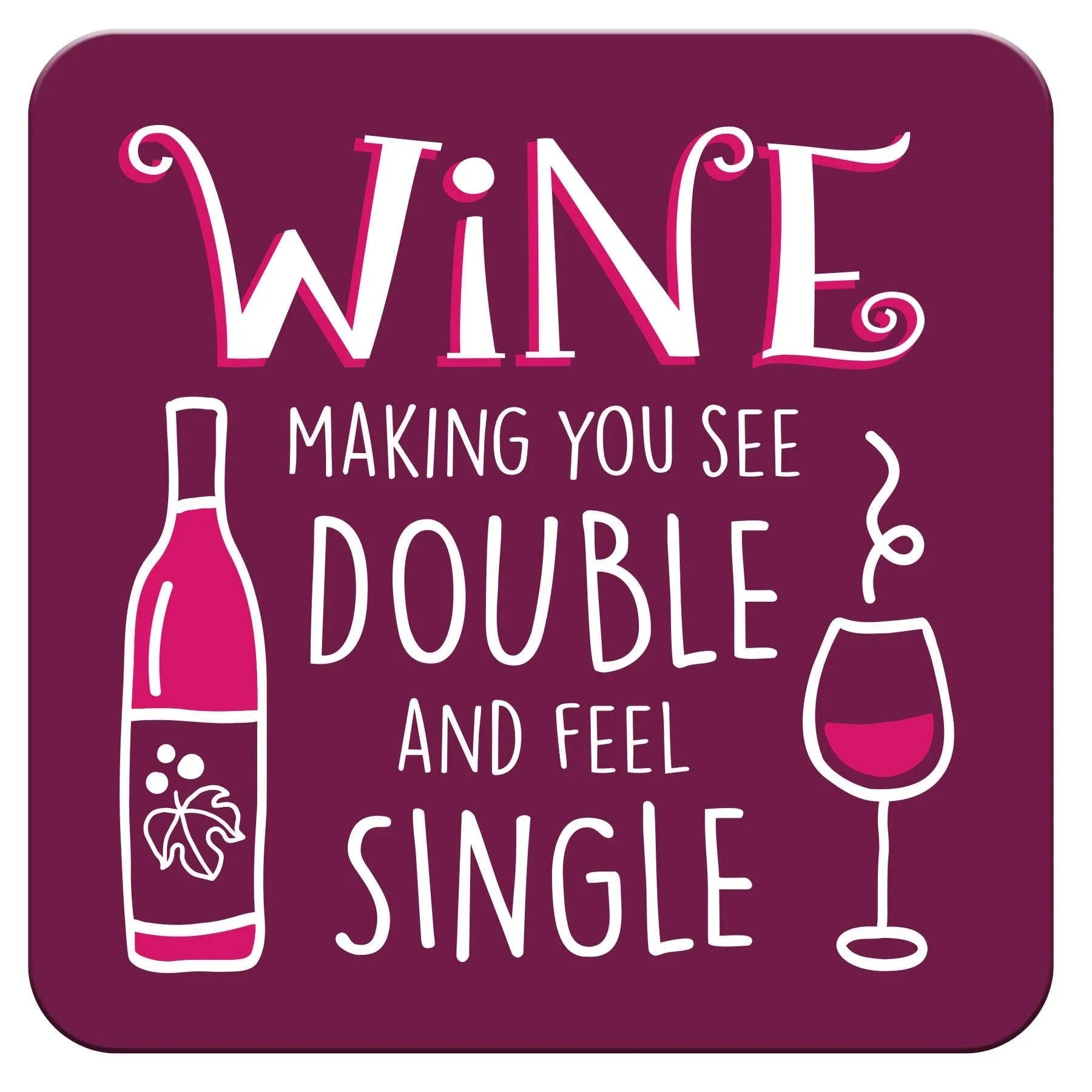 NEW! Wine Feel Single Coaster - Southern Sassy Boutique