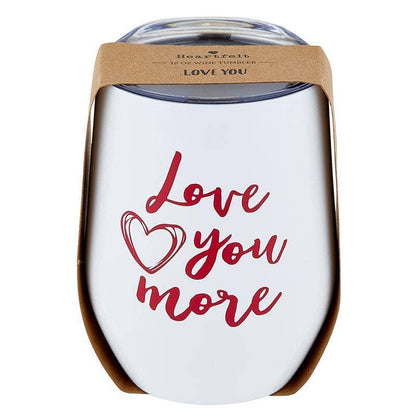 Wine Tumbler - Love You More - Southern Sassy Boutique
