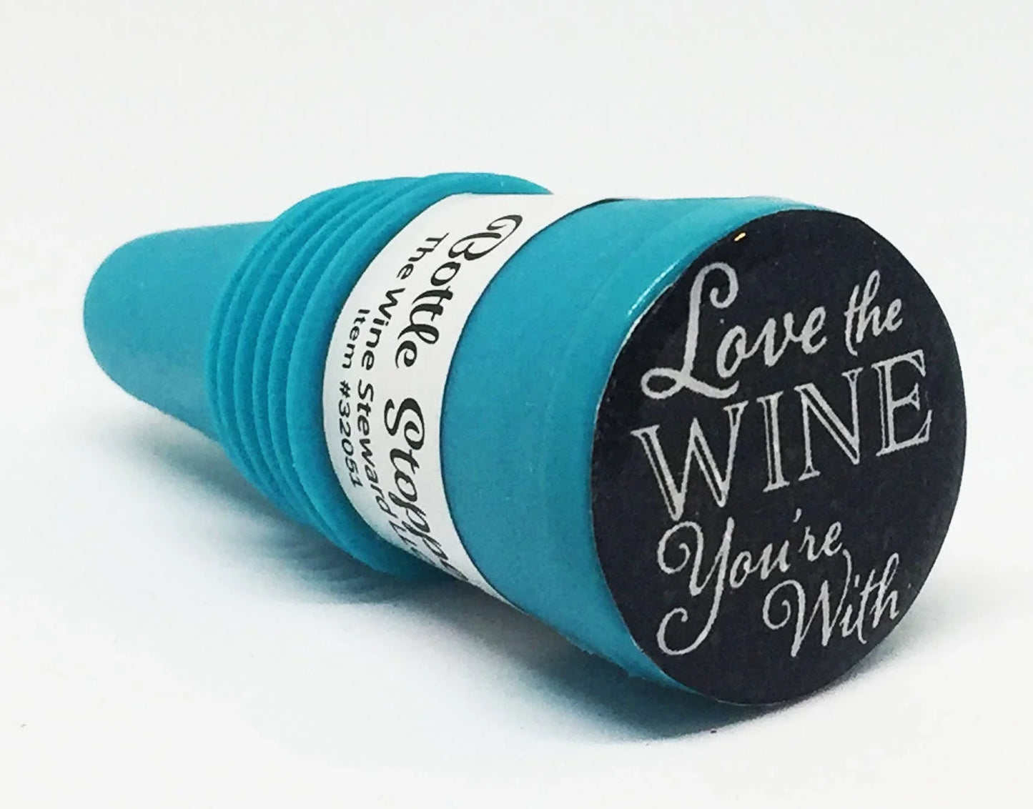 Love the Wine You're With Bottle Stopper - Southern Sassy Boutique