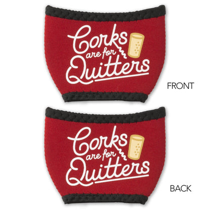Corks are for Quitters Wine Glass Sleeve - Southern Sassy Boutique